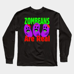 Zombeans Are Real Long Sleeve T-Shirt